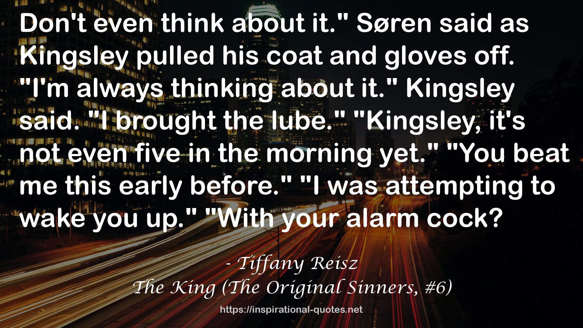 The King (The Original Sinners, #6) QUOTES