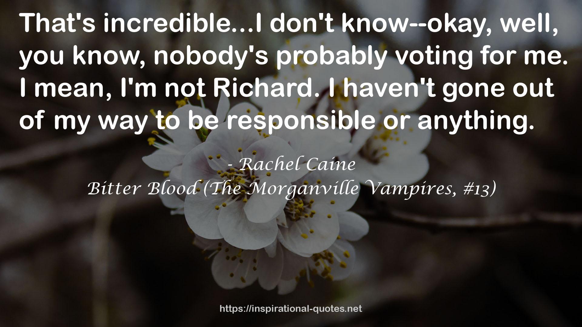 Bitter Blood (The Morganville Vampires, #13) QUOTES
