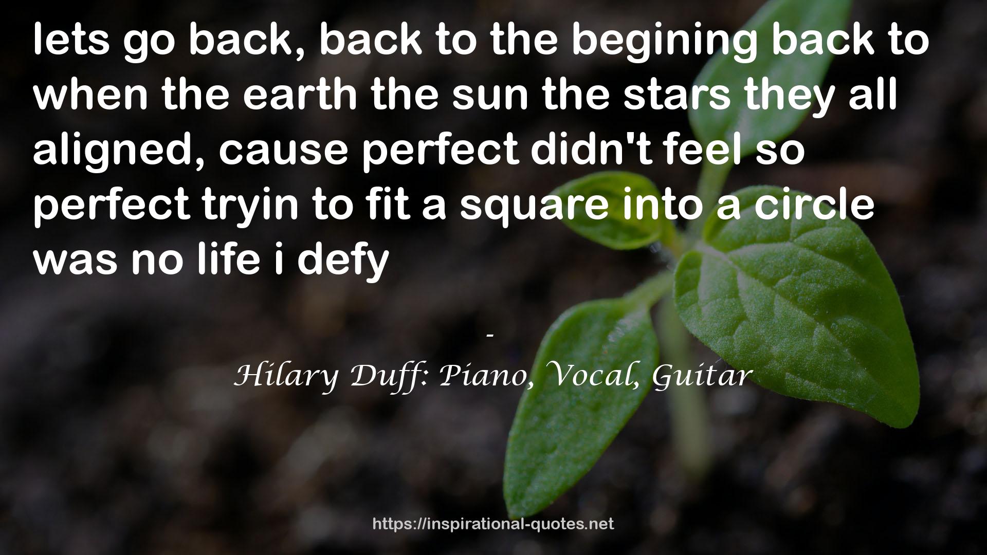 Hilary Duff: Piano, Vocal, Guitar QUOTES
