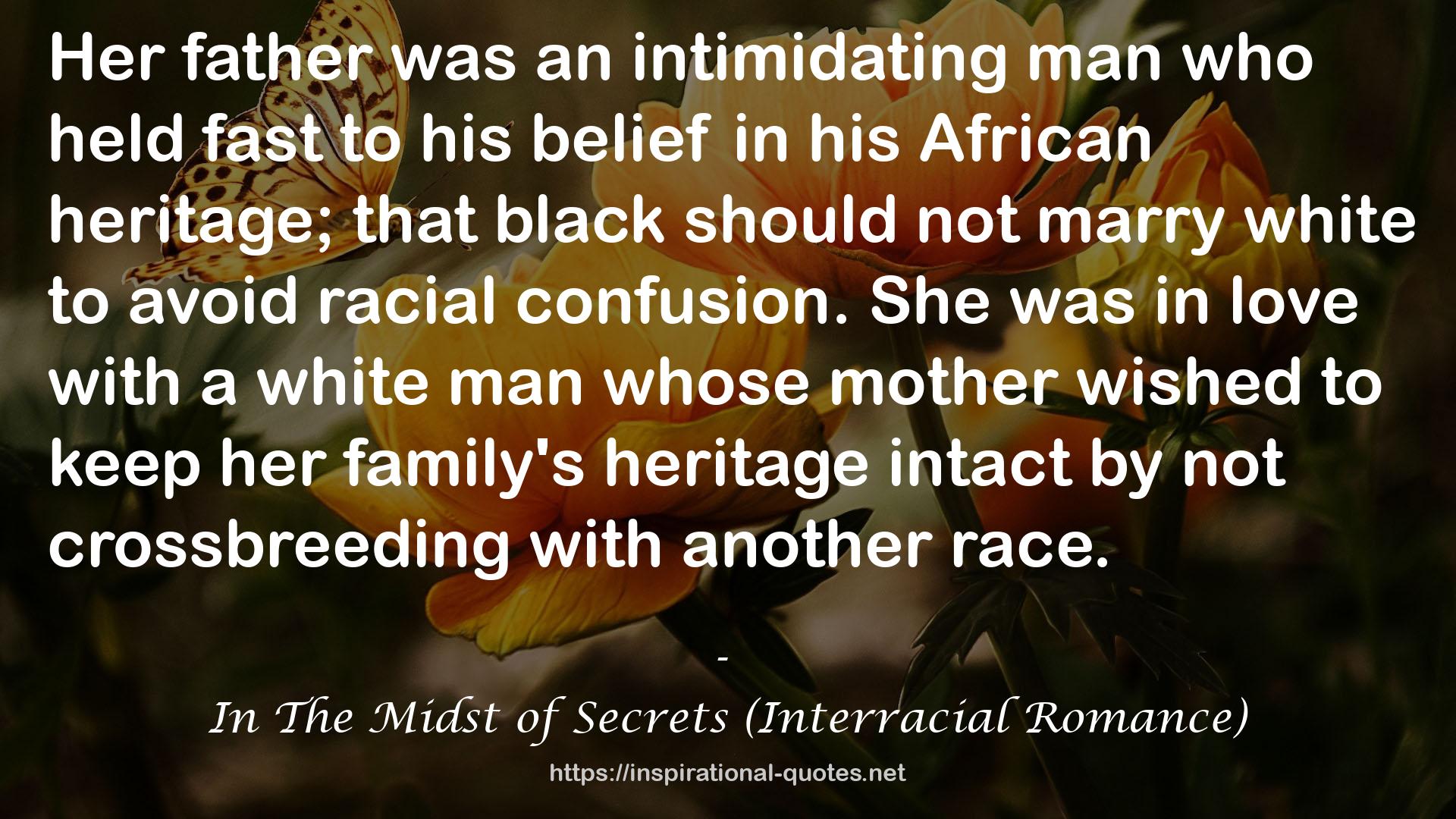 In The Midst of Secrets (Interracial Romance) QUOTES