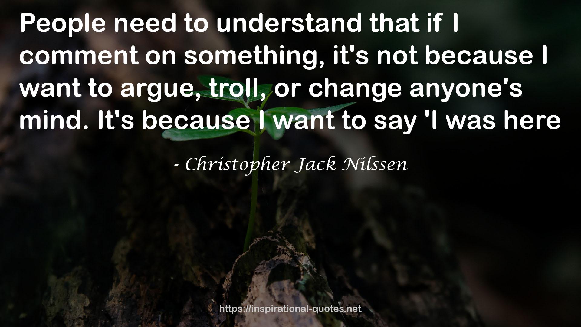 Christopher Jack Nilssen QUOTES