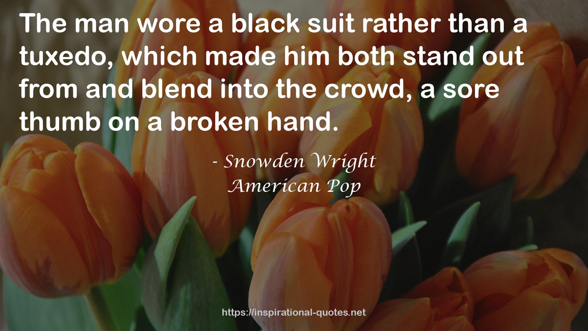 Snowden Wright QUOTES