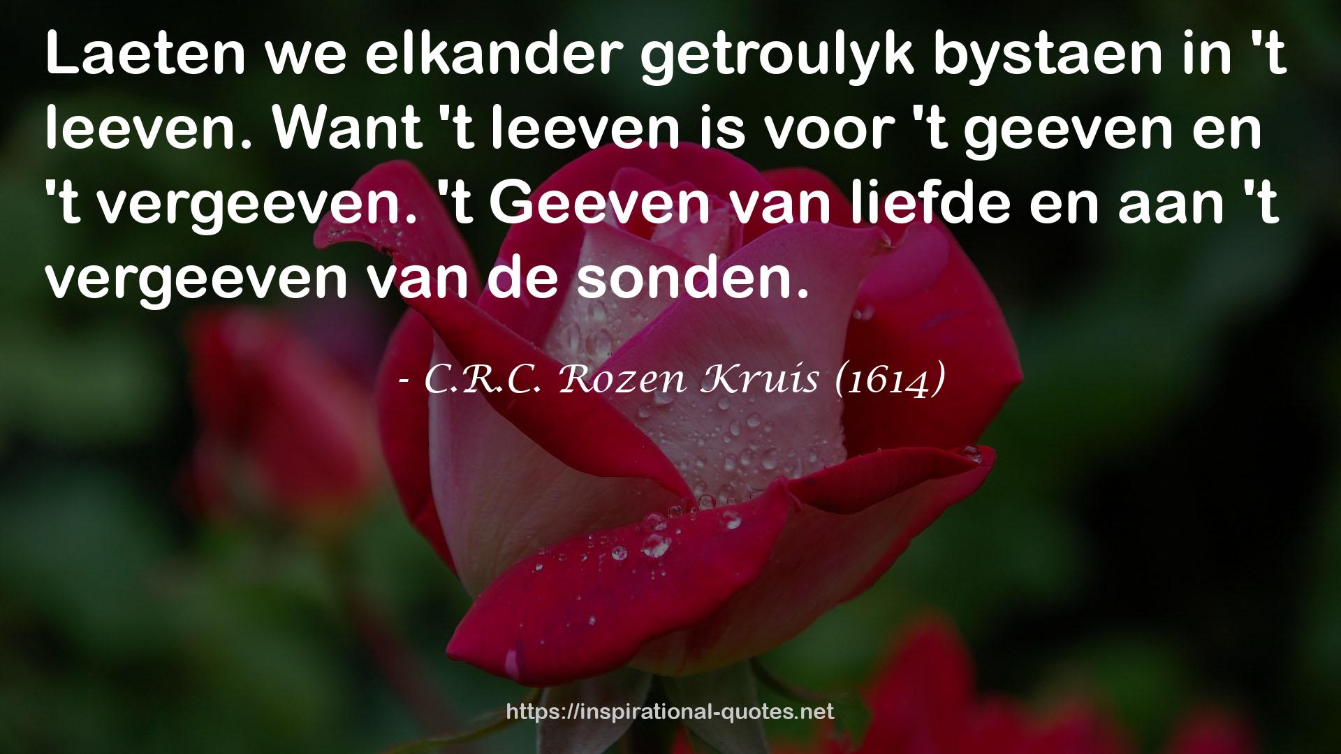 C.R.C. Rozen Kruis (1614) QUOTES