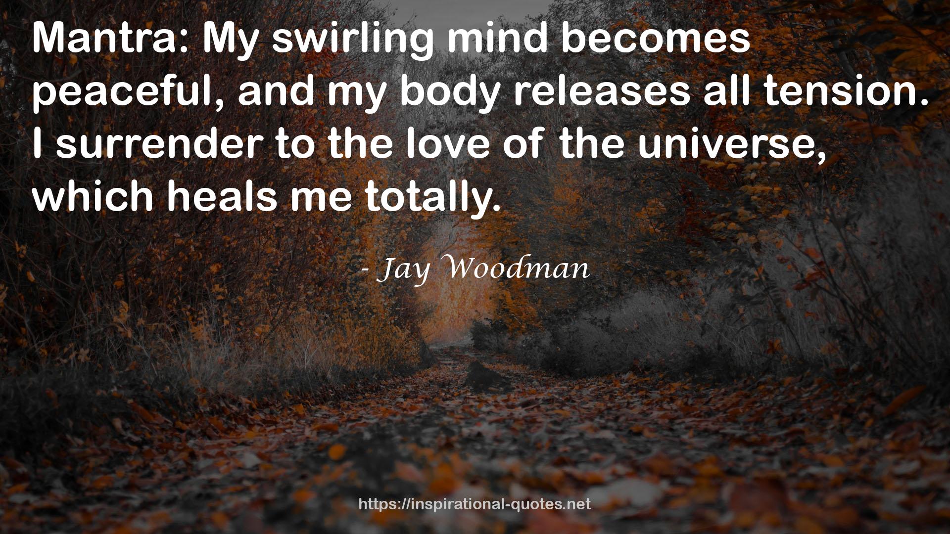 My swirling mind  QUOTES