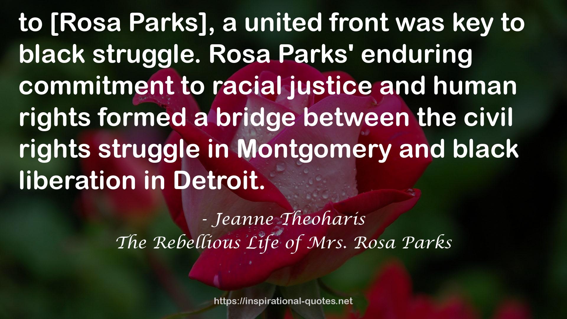 The Rebellious Life of Mrs. Rosa Parks QUOTES