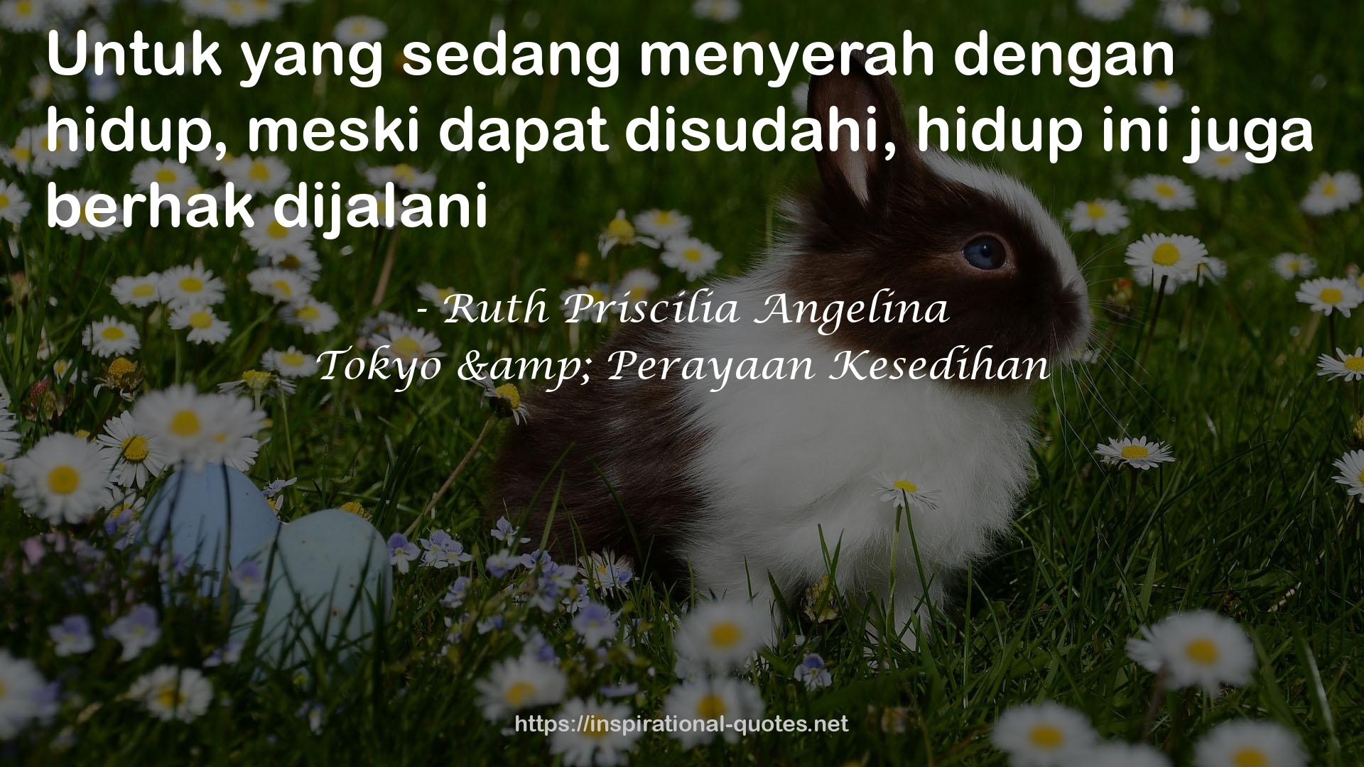 Tokyo & Perayaan Kesedihan QUOTES