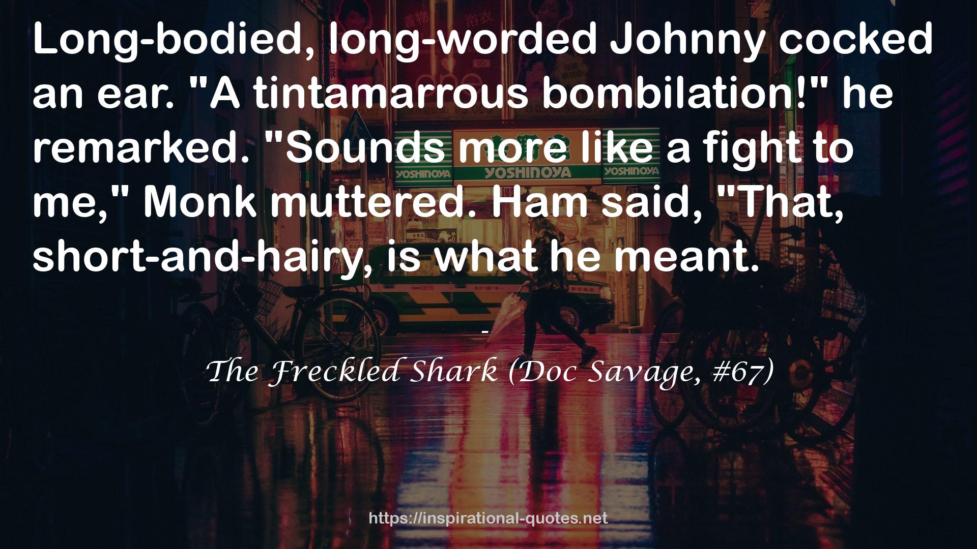 The Freckled Shark (Doc Savage, #67) QUOTES