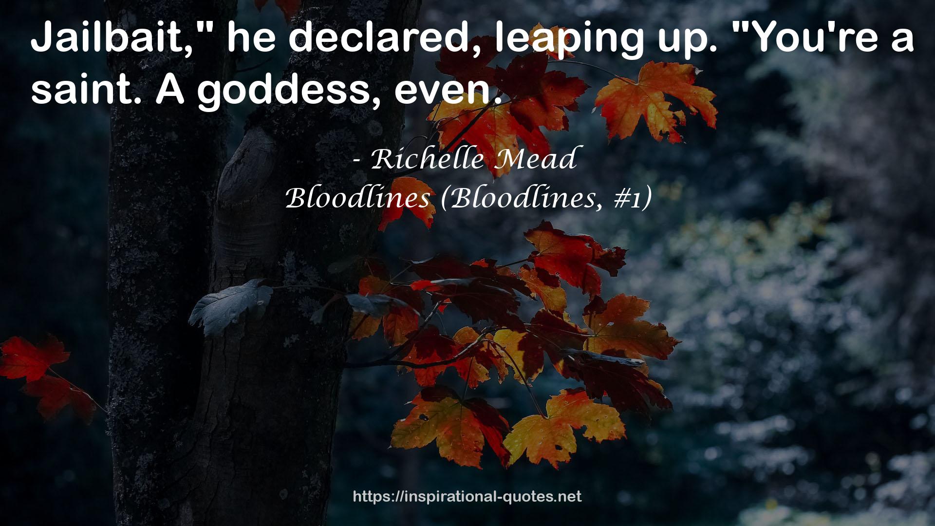 Bloodlines (Bloodlines, #1) QUOTES