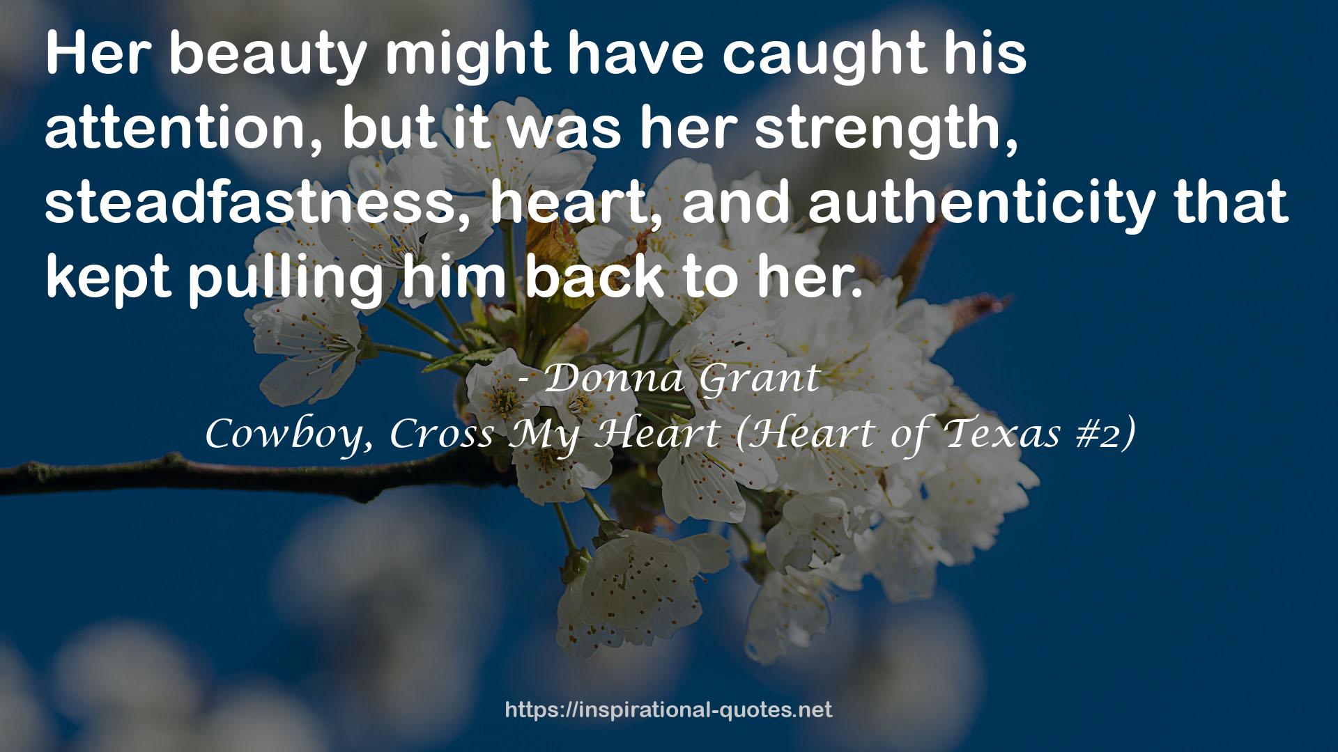 Cowboy, Cross My Heart (Heart of Texas #2) QUOTES