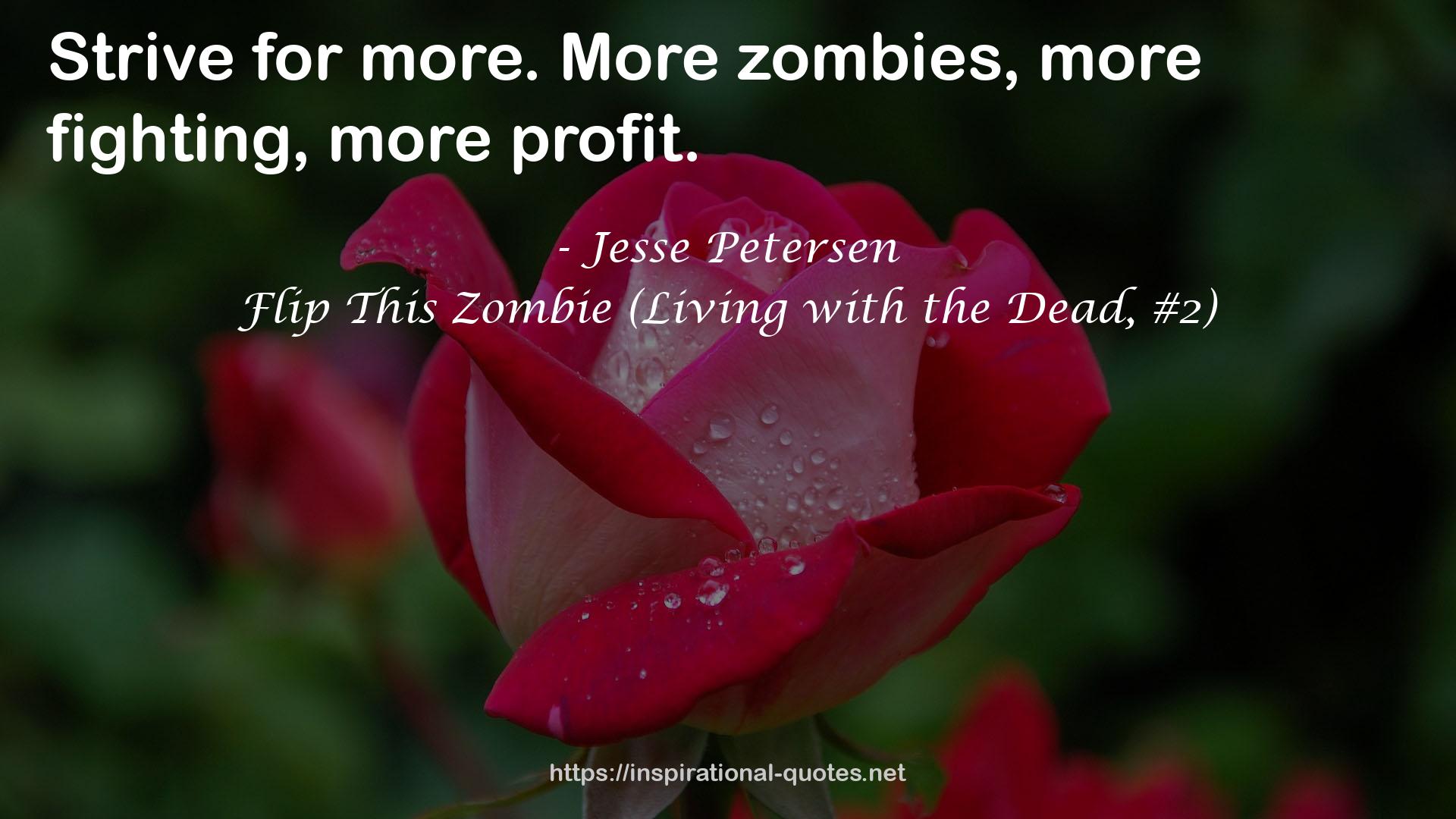 Flip This Zombie (Living with the Dead, #2) QUOTES