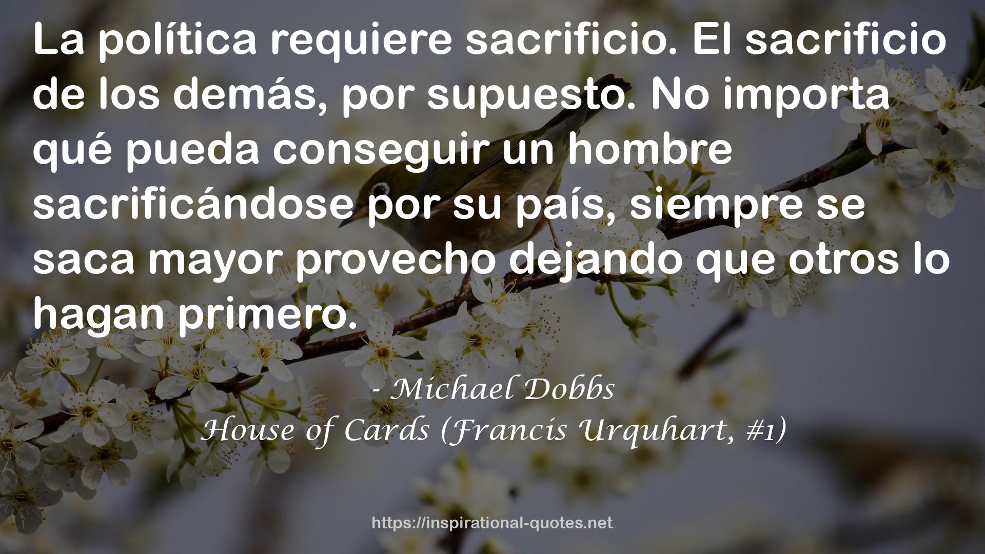 House of Cards (Francis Urquhart, #1) QUOTES