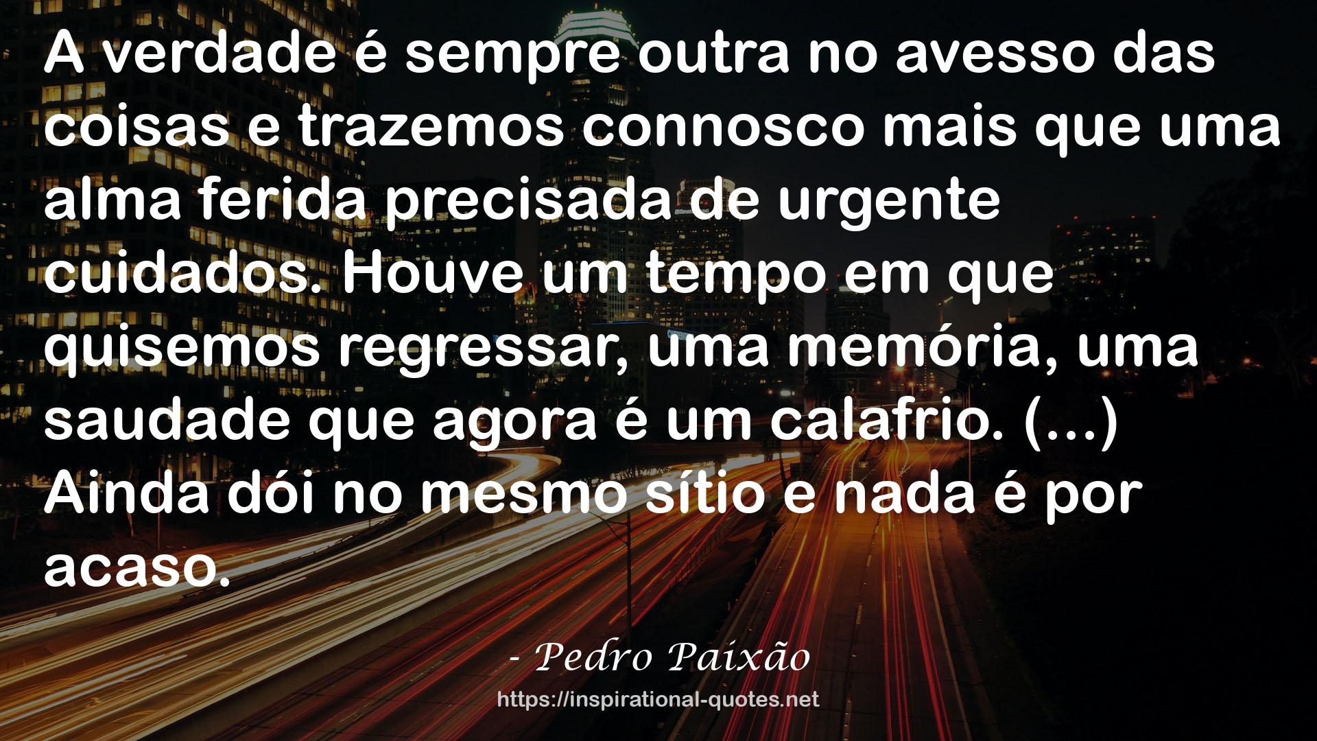 Pedro Paixão QUOTES