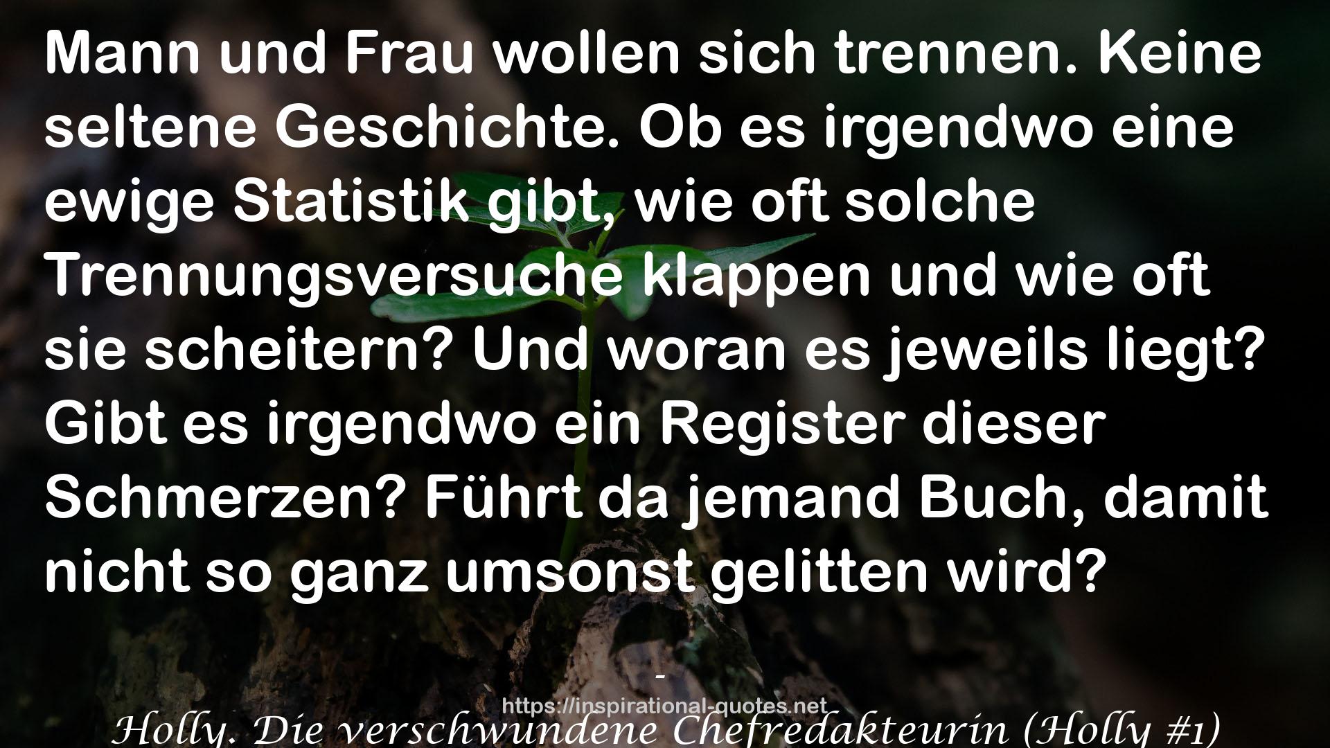 Holly. Die verschwundene Chefredakteurin (Holly #1) QUOTES