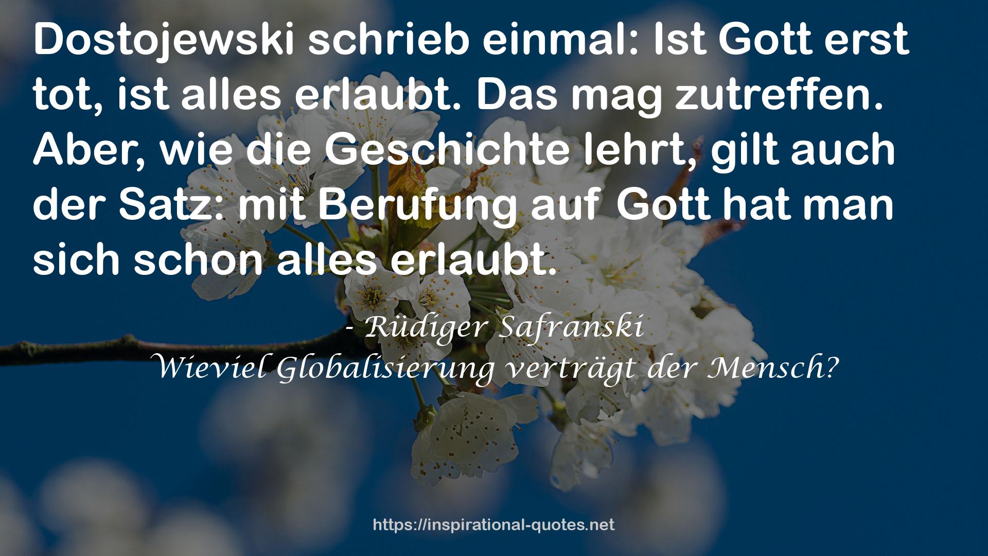 Wieviel Globalisierung verträgt der Mensch? QUOTES