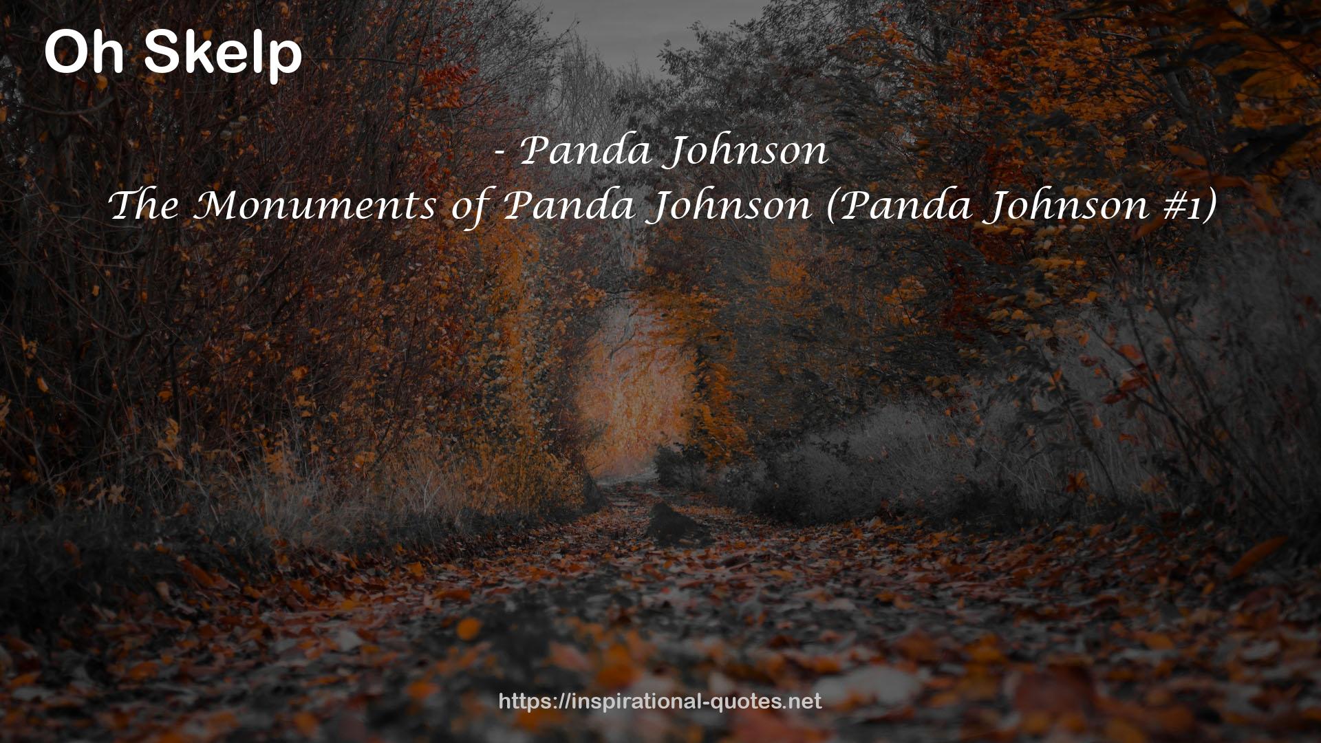 The Monuments of Panda Johnson (Panda Johnson #1) QUOTES