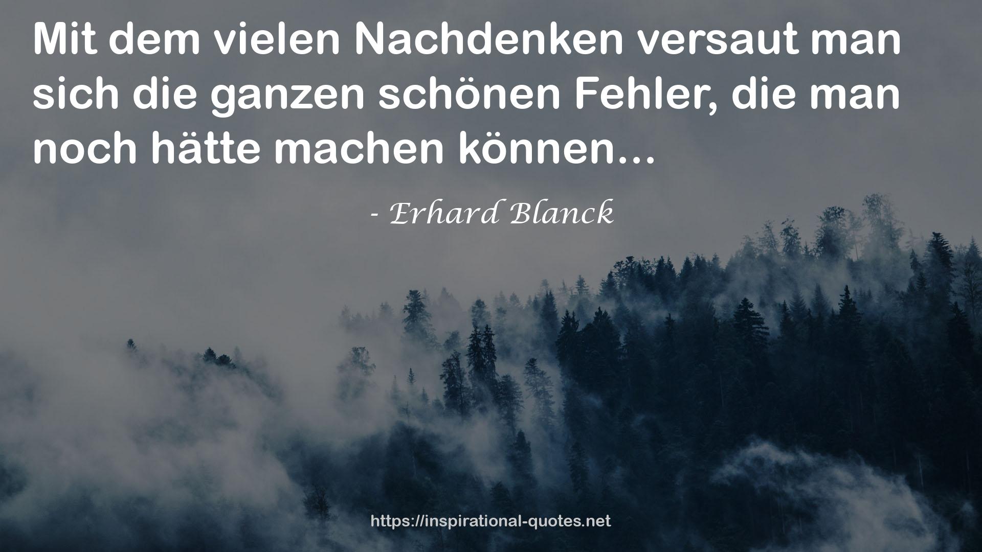 Erhard Blanck QUOTES