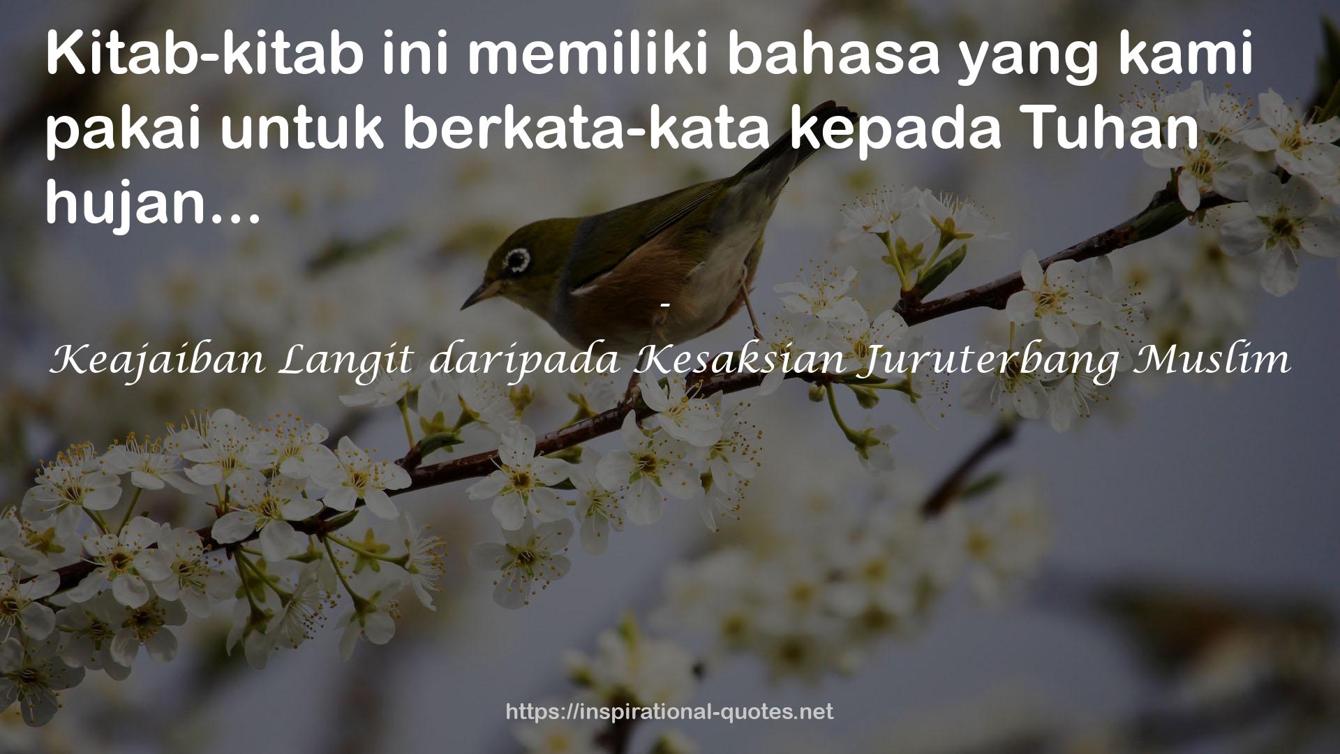 Keajaiban Langit daripada Kesaksian Juruterbang Muslim QUOTES