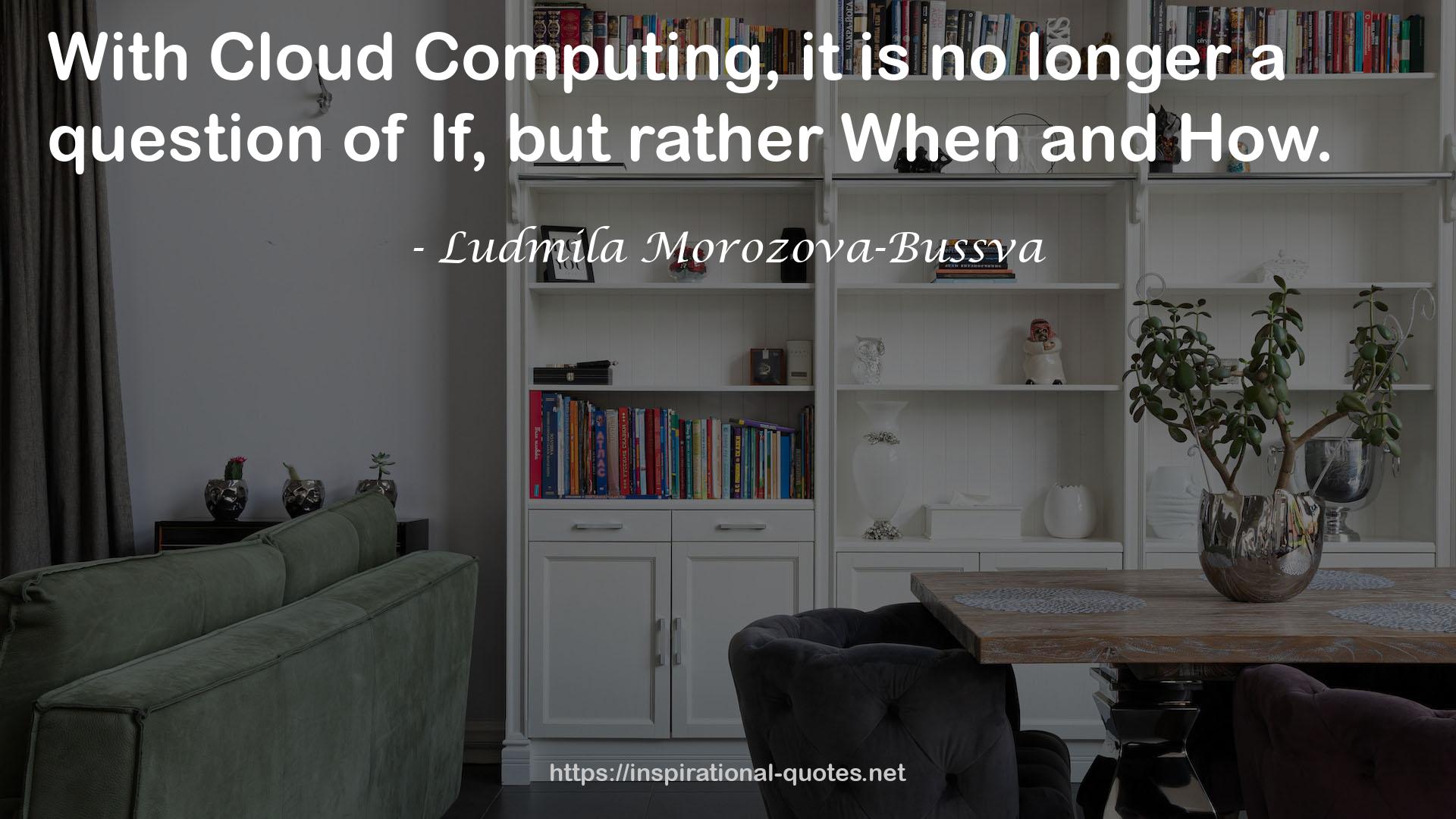 Ludmila Morozova-Bussva QUOTES