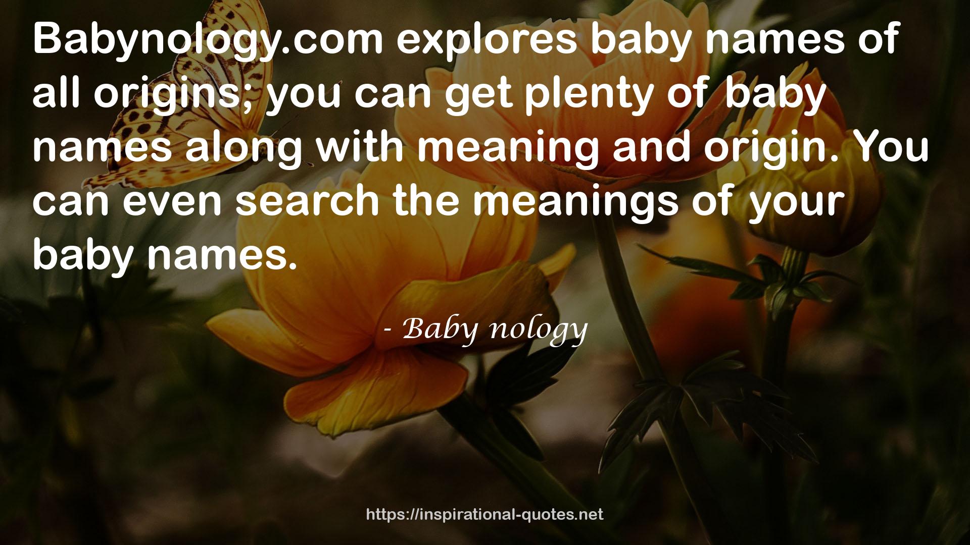 Baby nology QUOTES