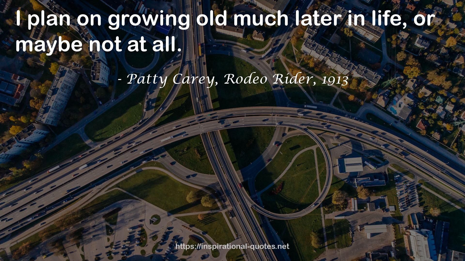 Patty Carey, Rodeo Rider, 1913 QUOTES
