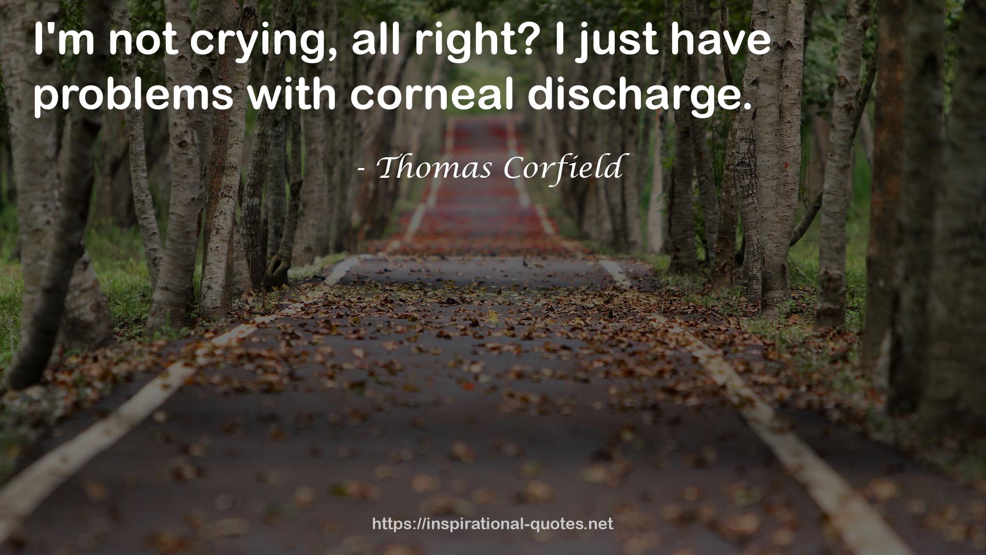 Thomas Corfield QUOTES