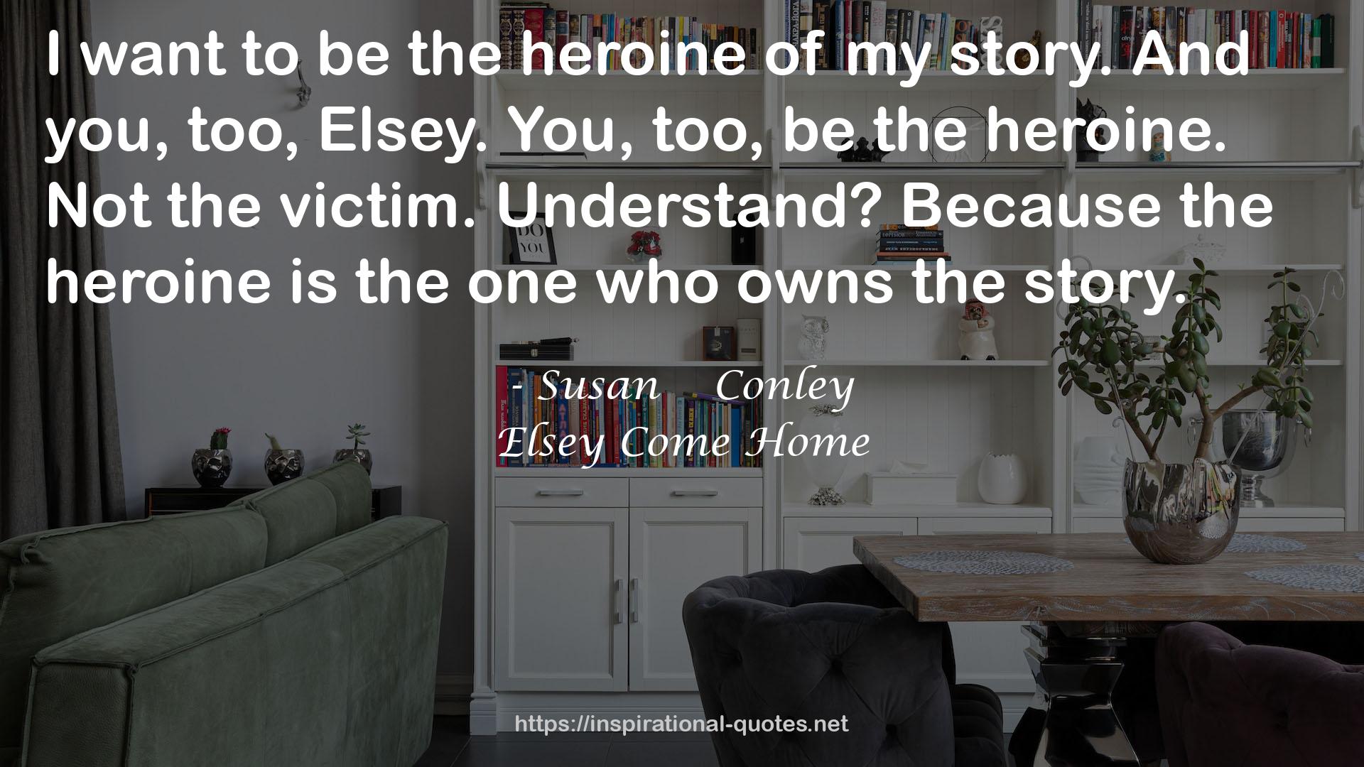 Elsey Come Home QUOTES