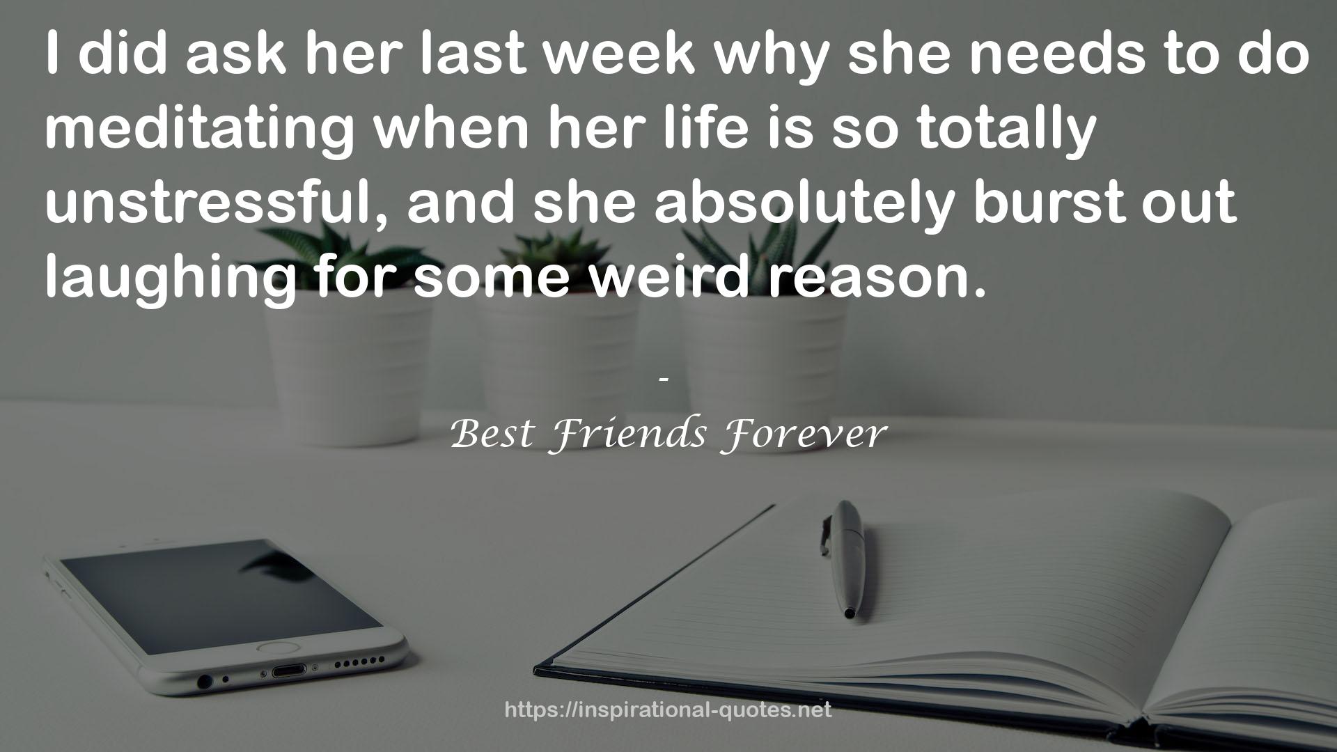 Best Friends Forever QUOTES
