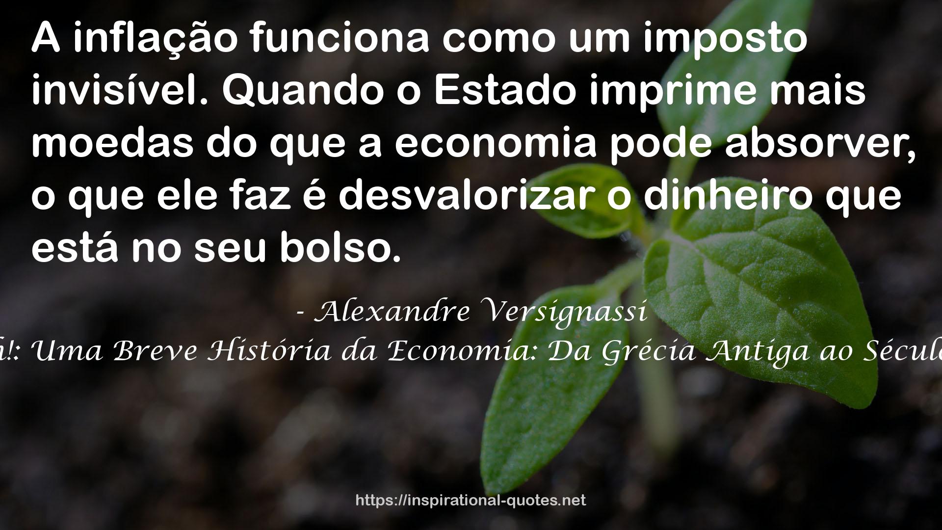 Crash!: Uma Breve História da Economia: Da Grécia Antiga ao Século XXI QUOTES