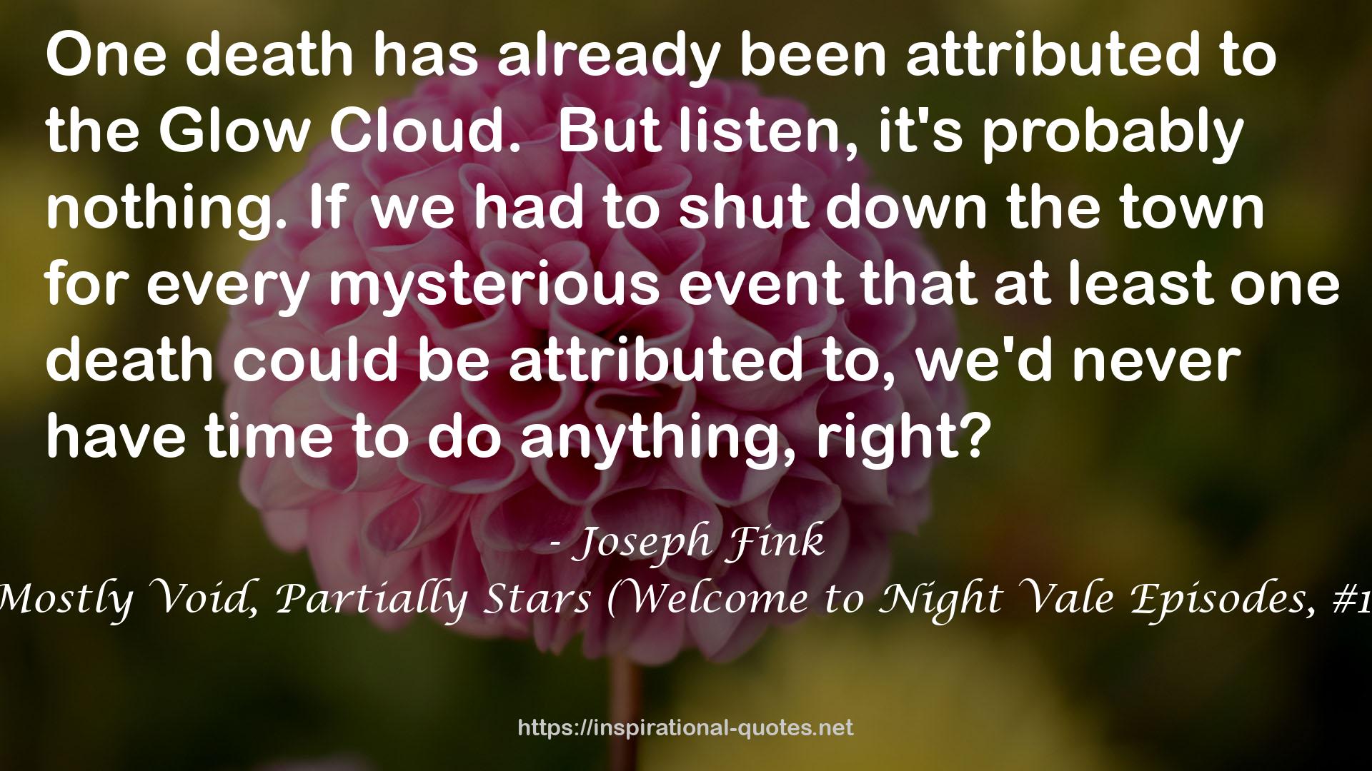 Mostly Void, Partially Stars (Welcome to Night Vale Episodes, #1) QUOTES