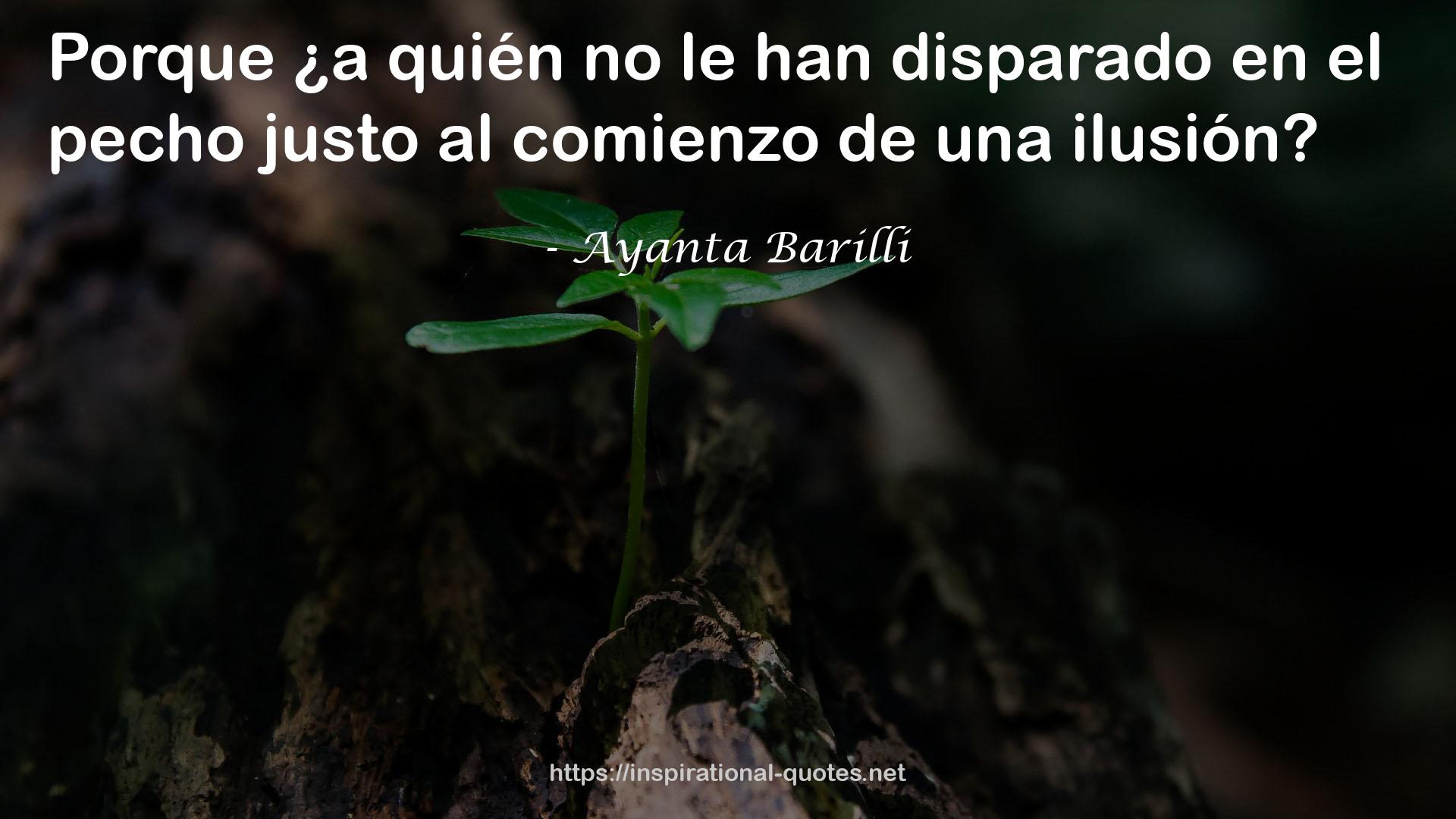 Ayanta Barilli QUOTES