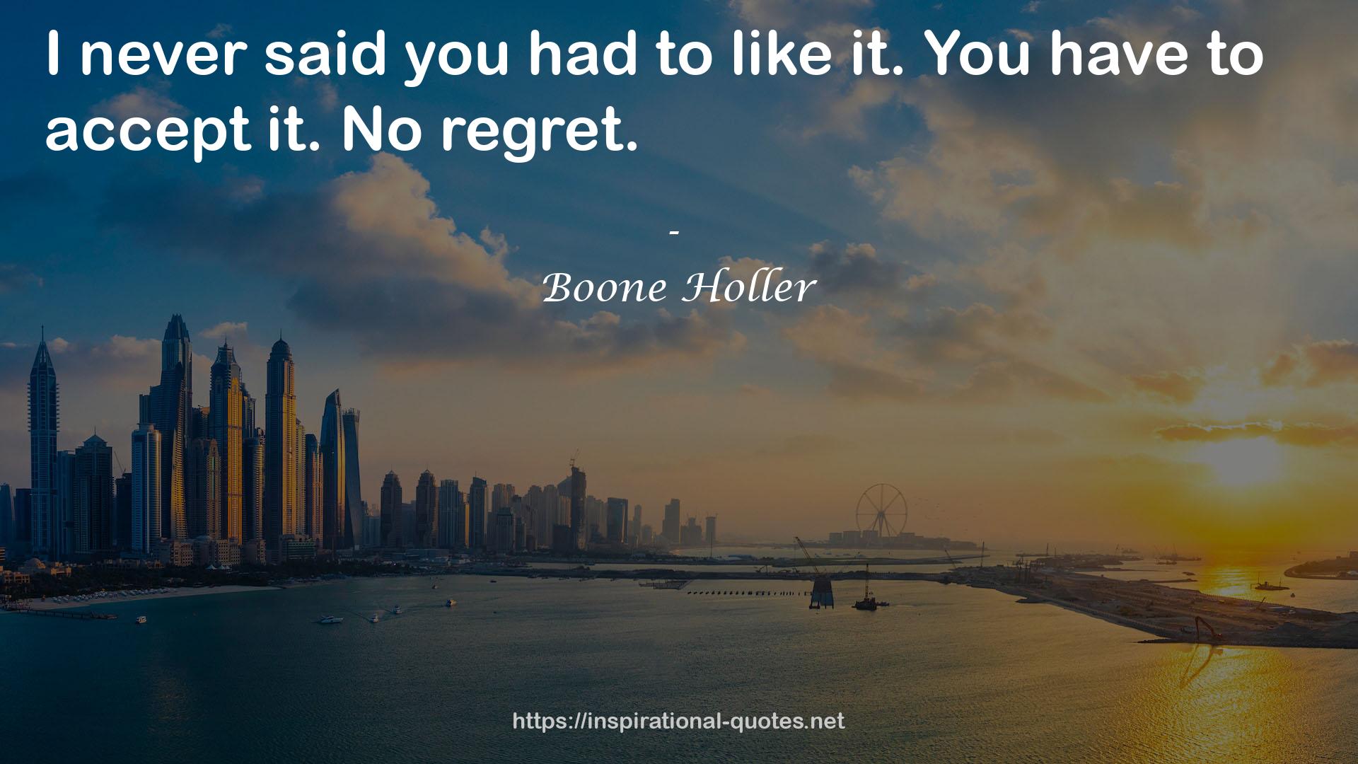 Boone Holler QUOTES