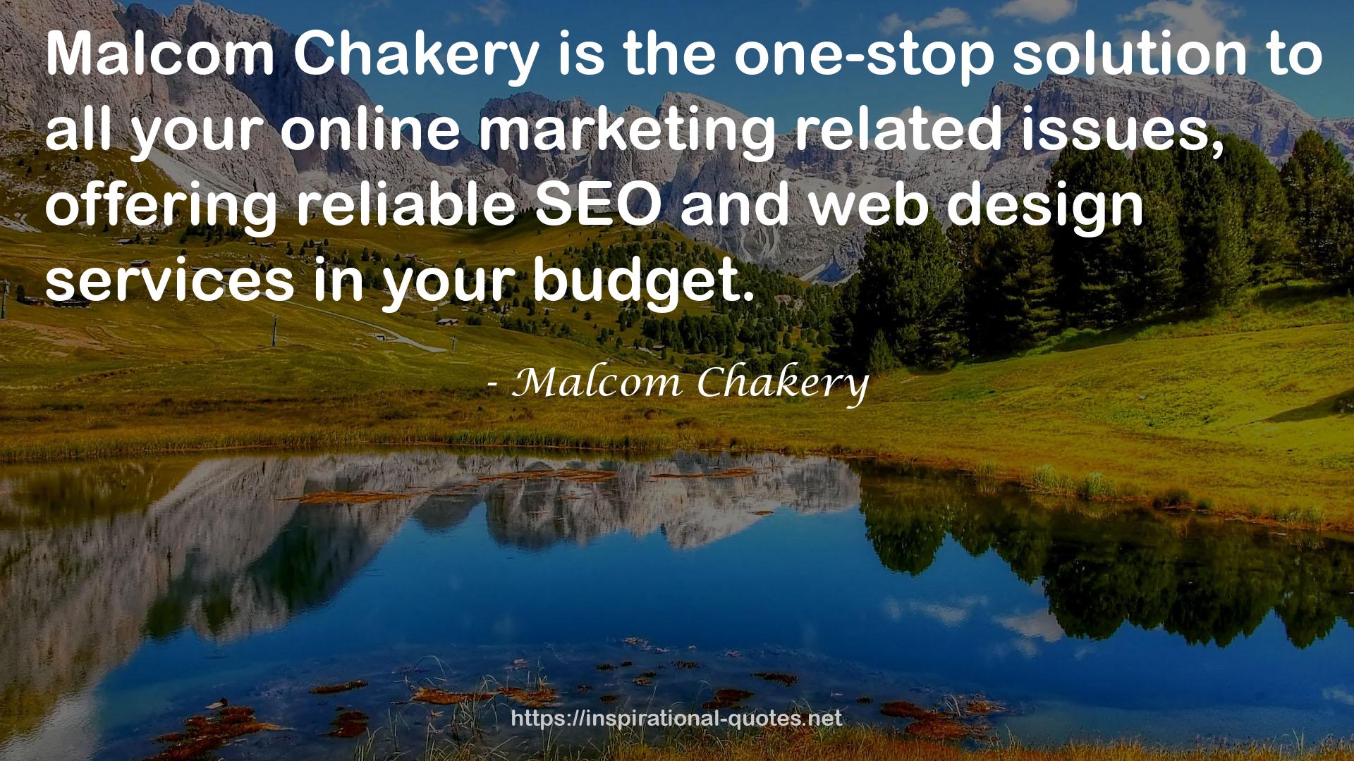 Malcom Chakery QUOTES