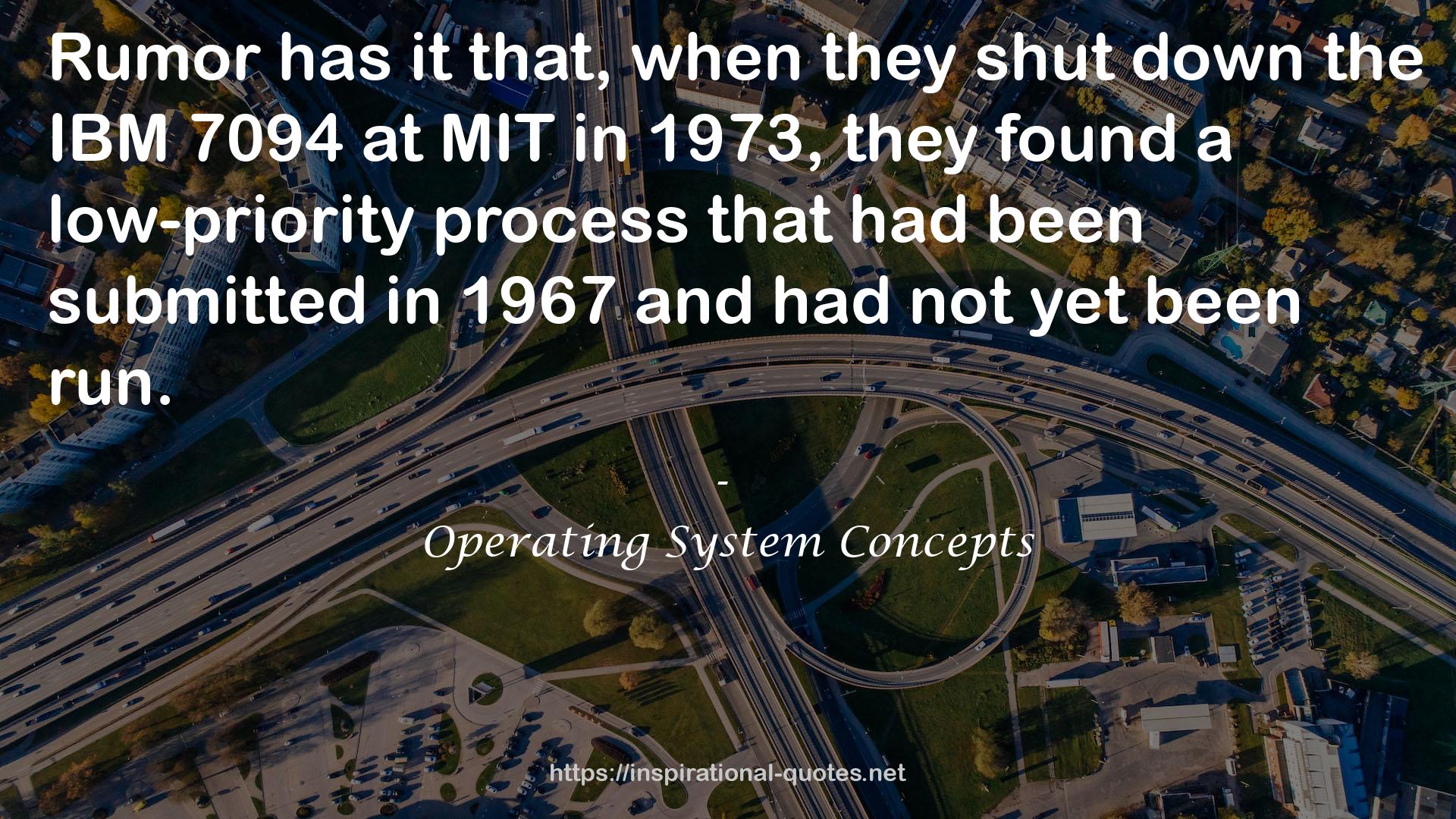 Operating System Concepts QUOTES