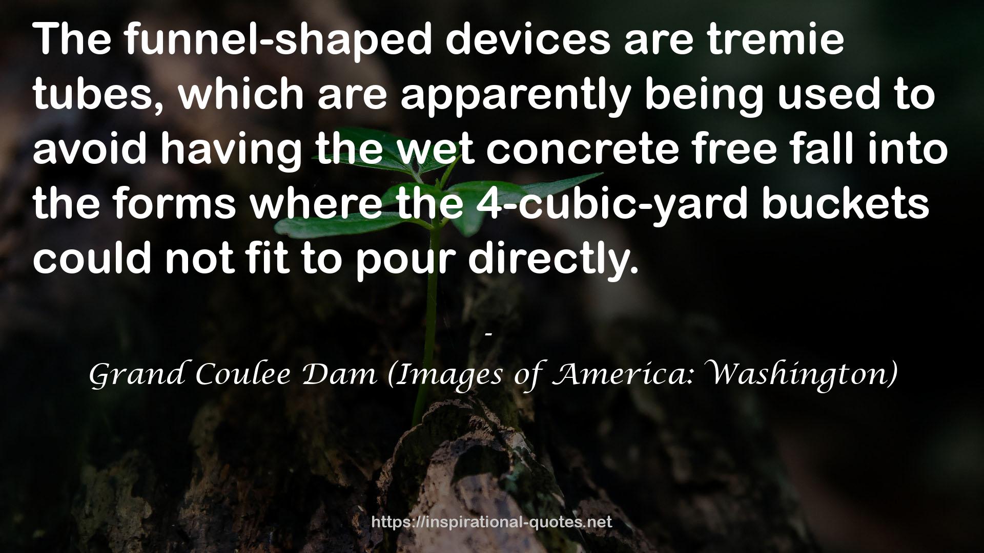 Grand Coulee Dam (Images of America: Washington) QUOTES