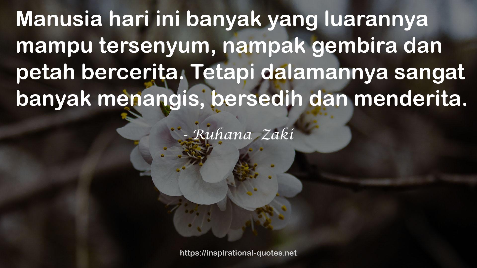 Ruhana  Zaki QUOTES