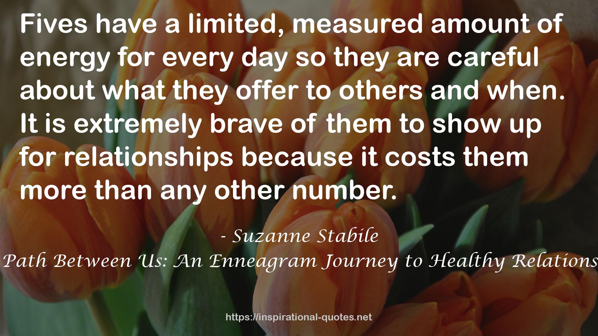 The Path Between Us: An Enneagram Journey to Healthy Relationships QUOTES