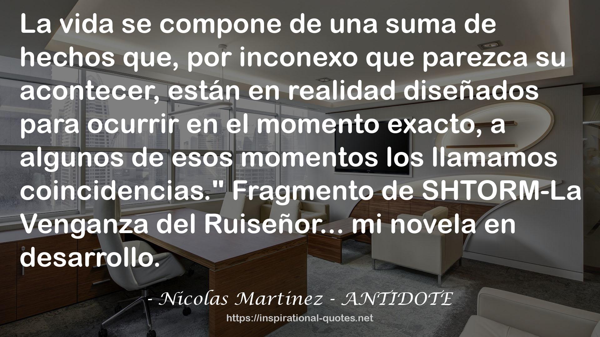 Nicolas Martinez - ANTIDOTE QUOTES