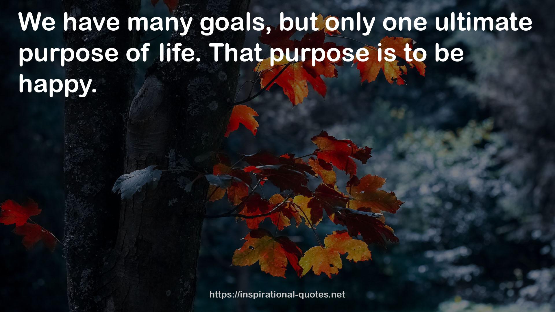 only one ultimate purpose  QUOTES