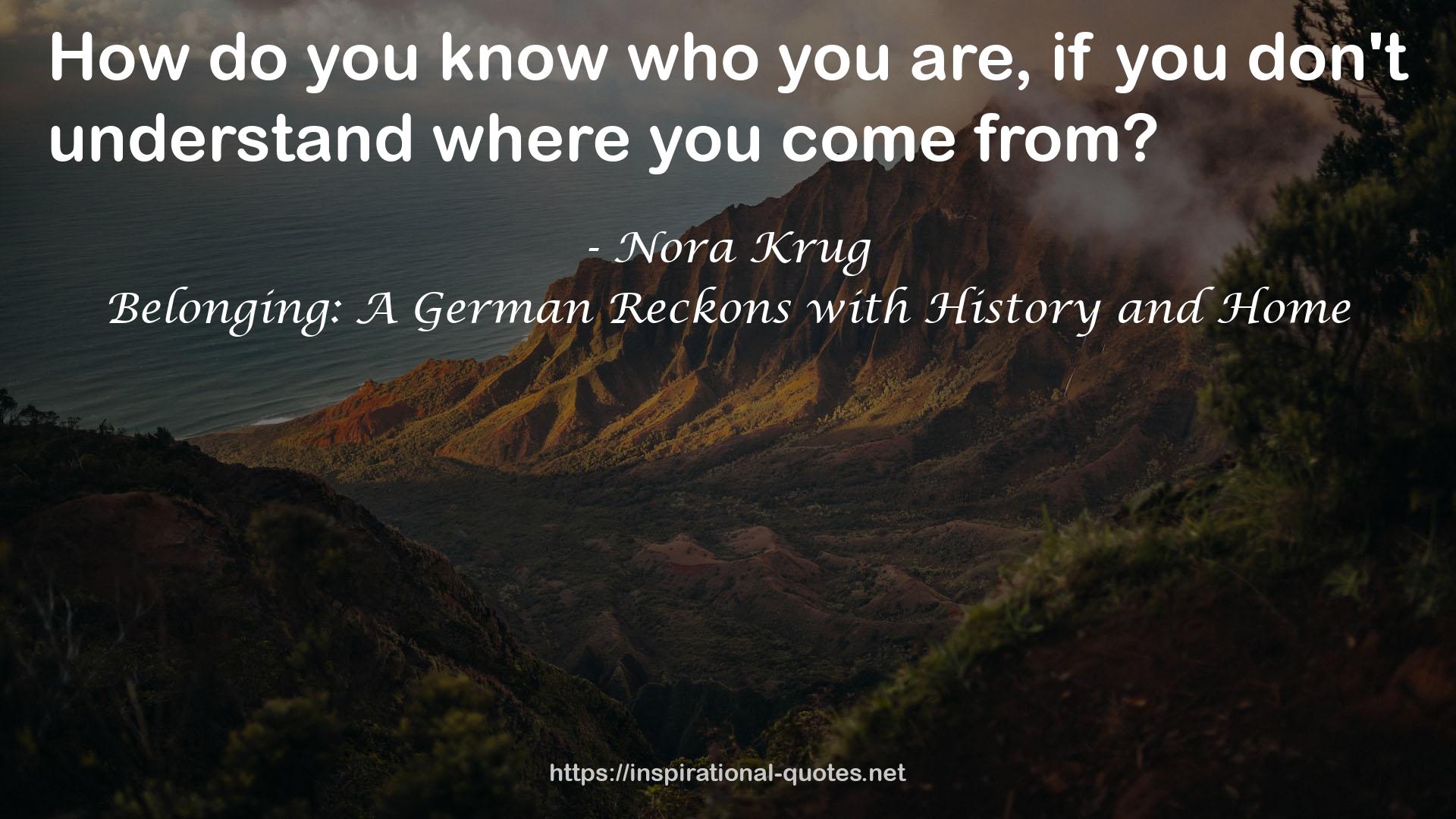 Belonging: A German Reckons with History and Home QUOTES