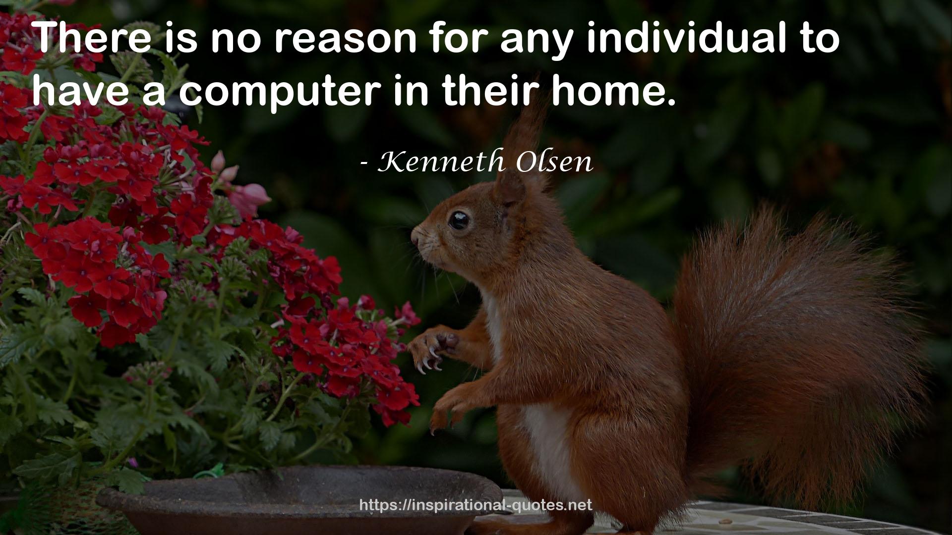 Kenneth Olsen QUOTES