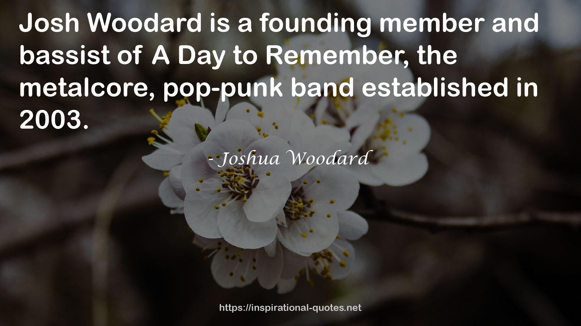 Joshua Woodard QUOTES