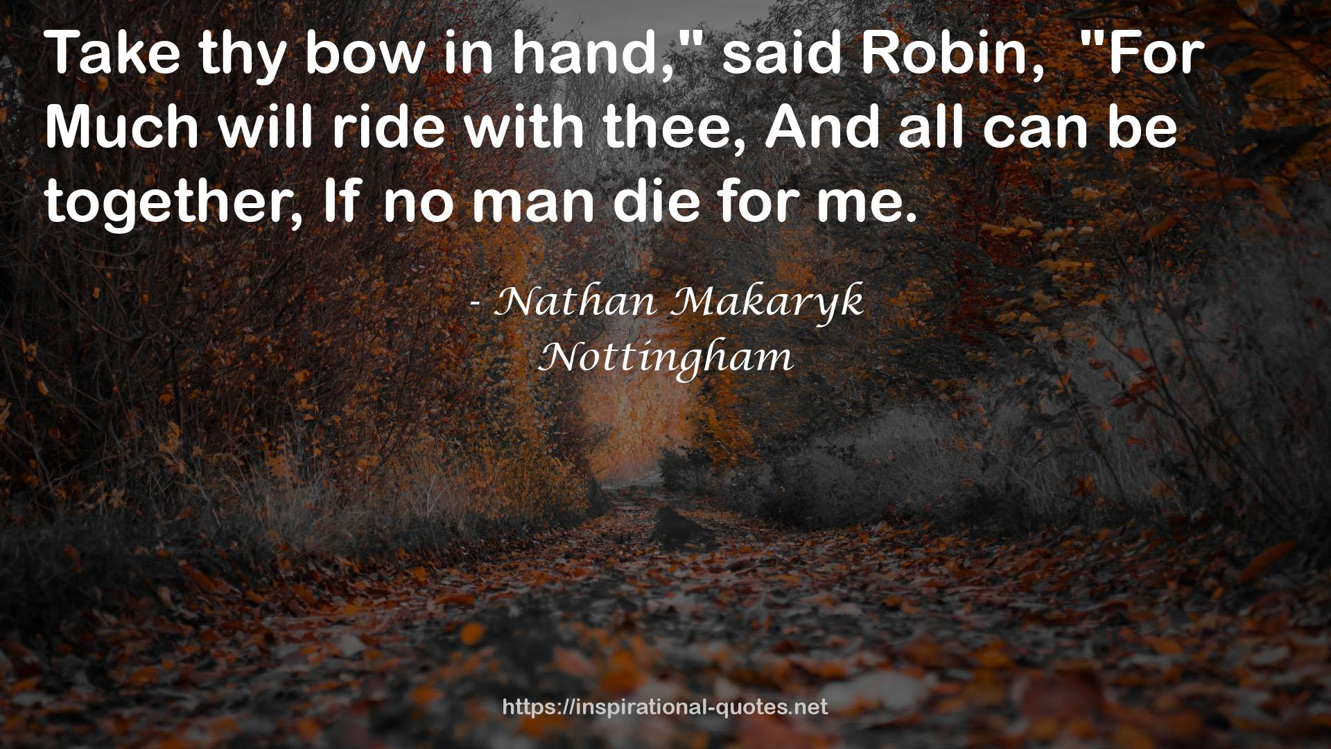 Nathan Makaryk QUOTES