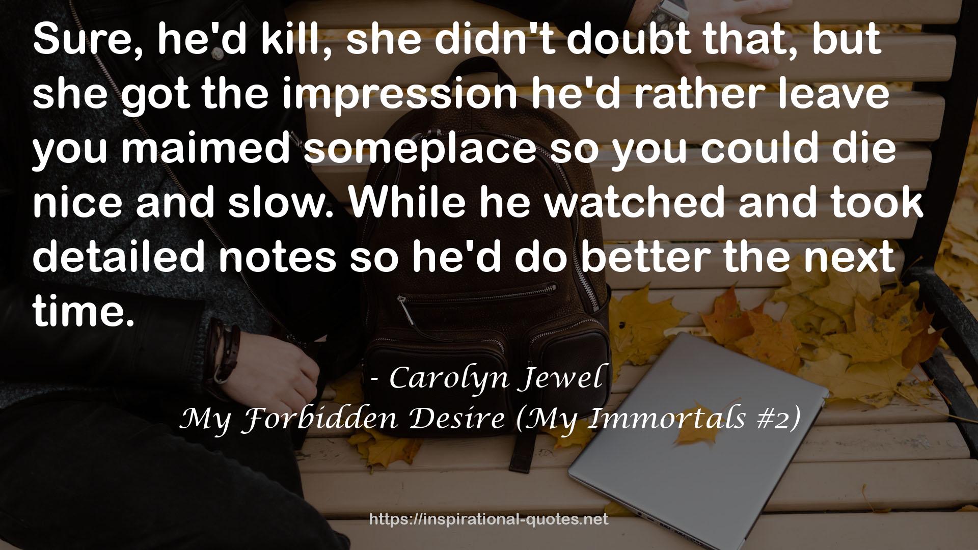 My Forbidden Desire (My Immortals #2) QUOTES