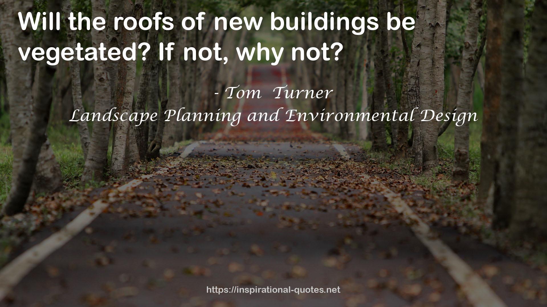 Landscape Planning and Environmental Design QUOTES