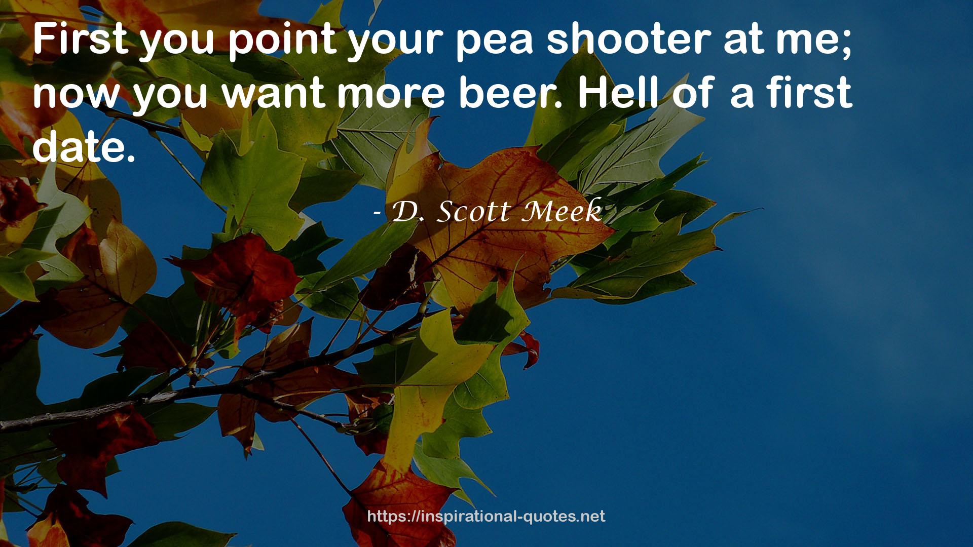 D. Scott Meek QUOTES