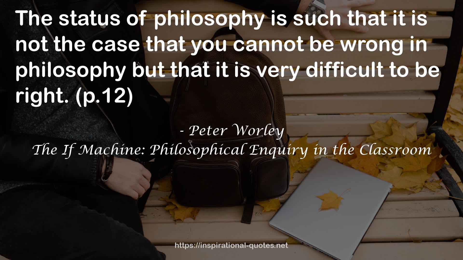 The If Machine: Philosophical Enquiry in the Classroom QUOTES