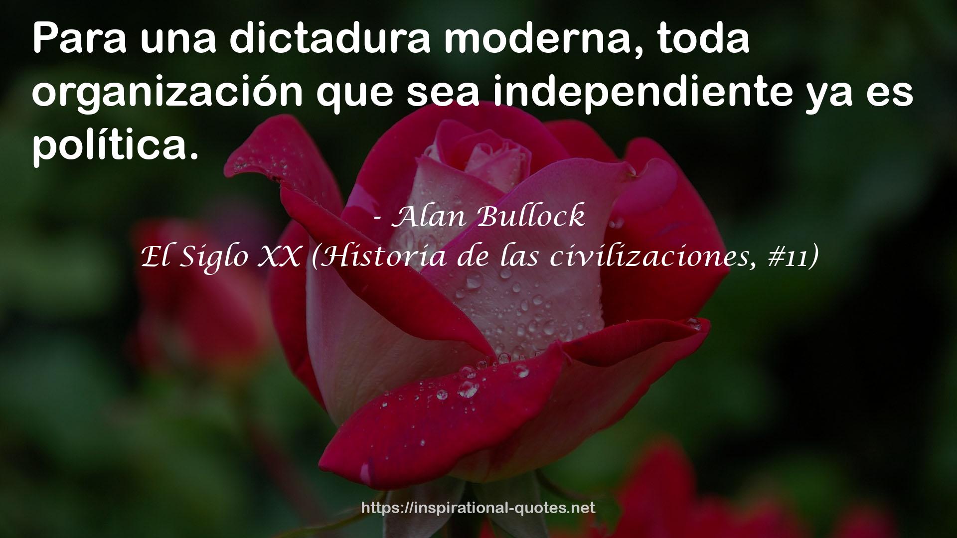 El Siglo XX (Historia de las civilizaciones, #11) QUOTES