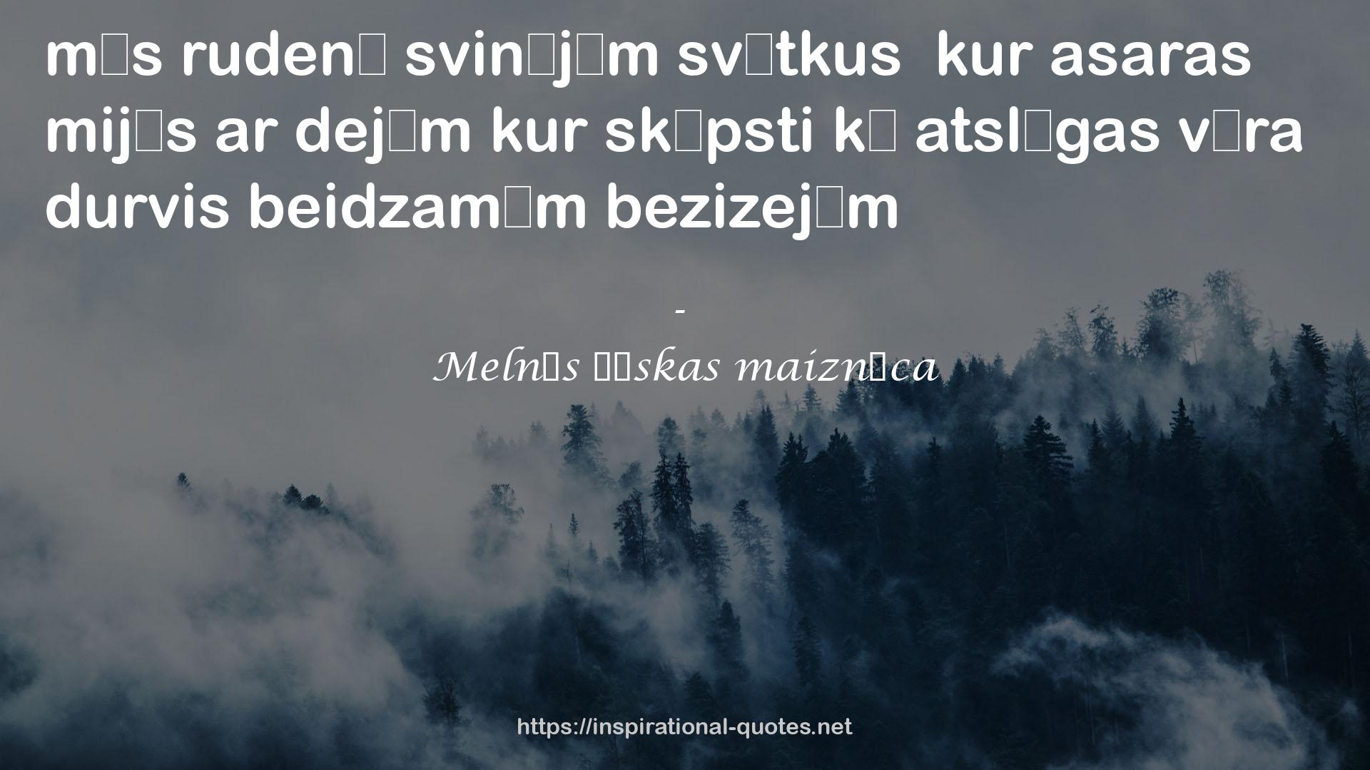 Melnās čūskas maiznīca QUOTES