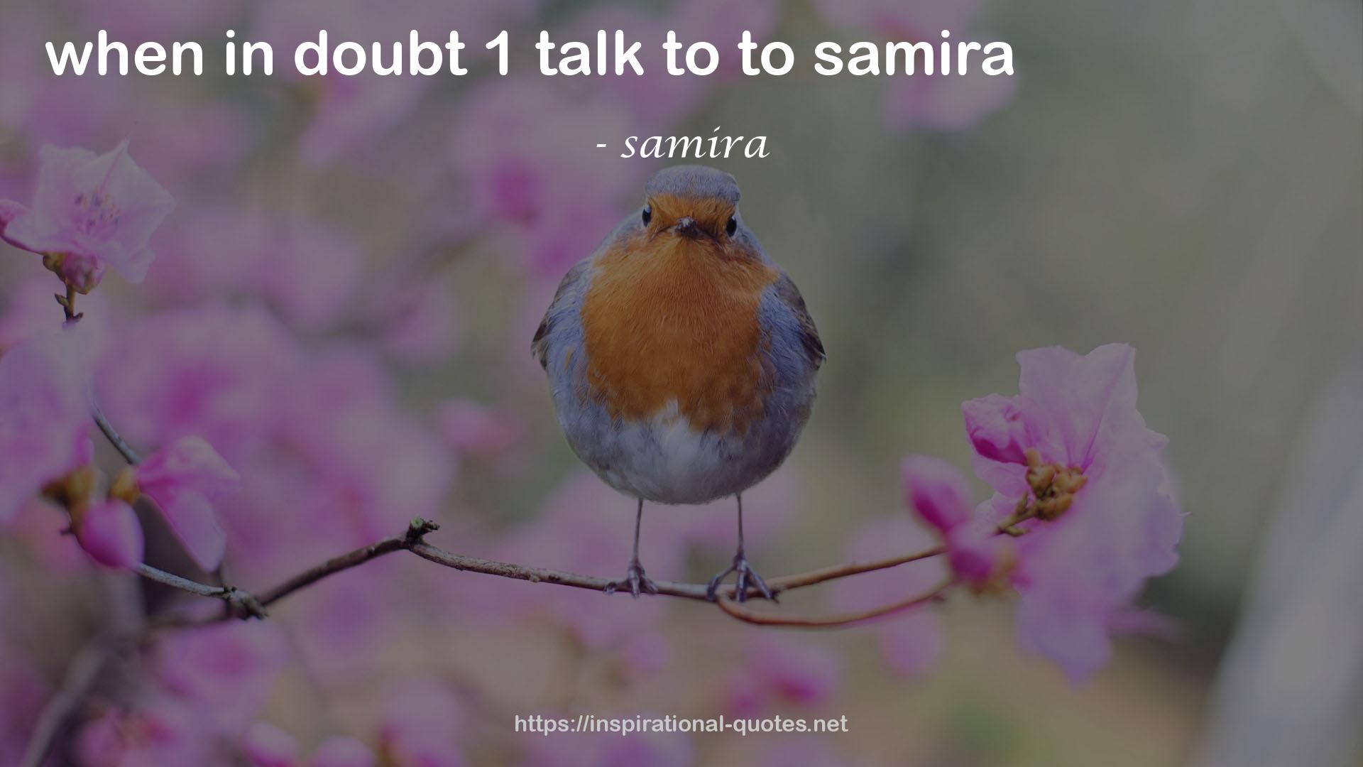 samira QUOTES