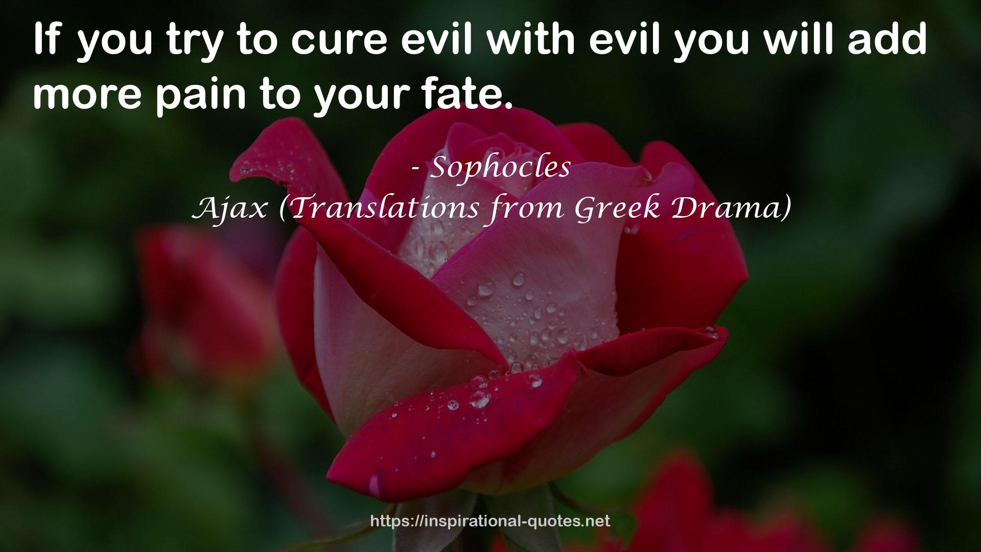 Ajax (Translations from Greek Drama) QUOTES